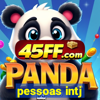 pessoas intj